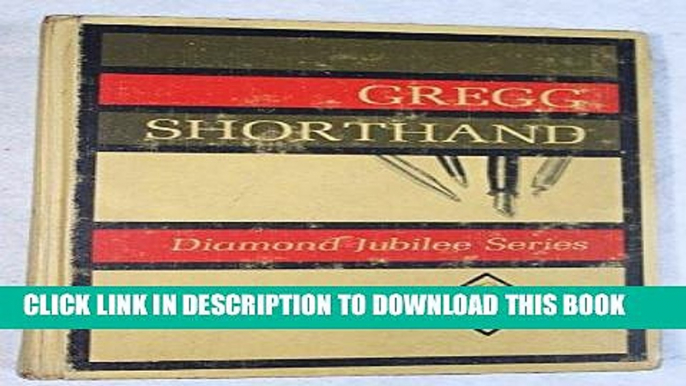 KINDLE Gregg Shorthand: Diamond Jubilee (Diamond Jubilee Series) PDF Full book