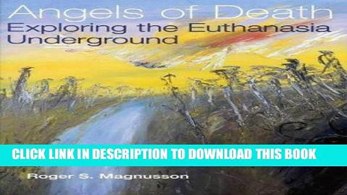 [FREE] Audiobook Angels of Death: Exploring the Euthanasia Underground Download Online