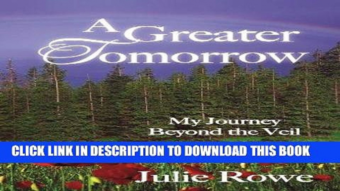 Best Seller A Greater Tomorrow Read online Free