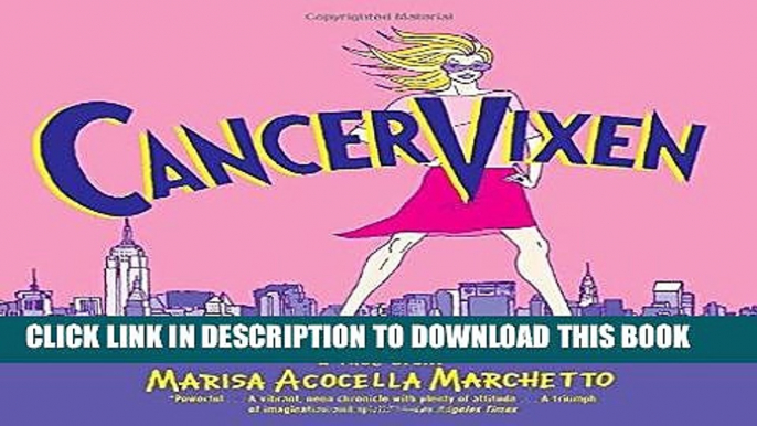 Books Cancer Vixen: A True Story (Pantheon Graphic Novels) Read online Free