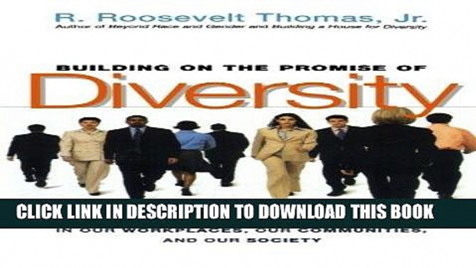 [FREE] Ebook Building on the Promise of Diversity: How We Can Move to the Next Level in Our