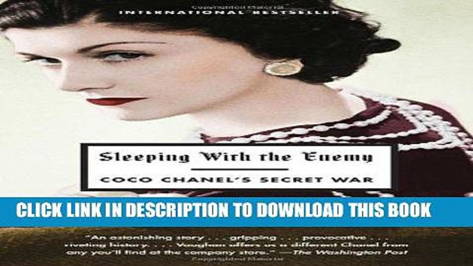 Best Seller Sleeping with the Enemy: Coco Chanel s Secret War Read online Free