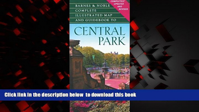 Best book  Barnes   Noble Complete Illustrated Map and Guidebook to Central Park BOOOK ONLINE