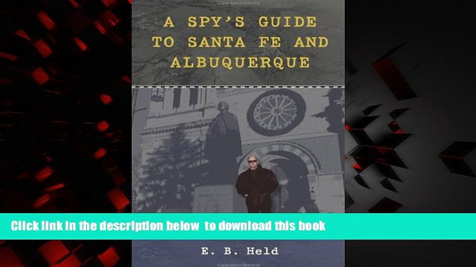 Best books  A Spy s Guide to Santa Fe and Albuquerque [DOWNLOAD] ONLINE