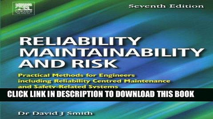 [FREE] Ebook Reliability, Maintainability and Risk, Seventh Edition: Practical Methods for