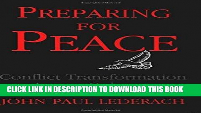 [FREE] Ebook Preparing For Peace: Conflict Transformation Across Cultures (Syracuse Studies on