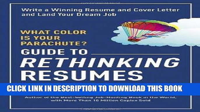 [FREE] Ebook What Color Is Your Parachute? Guide to Rethinking Resumes: Write a Winning Resume and