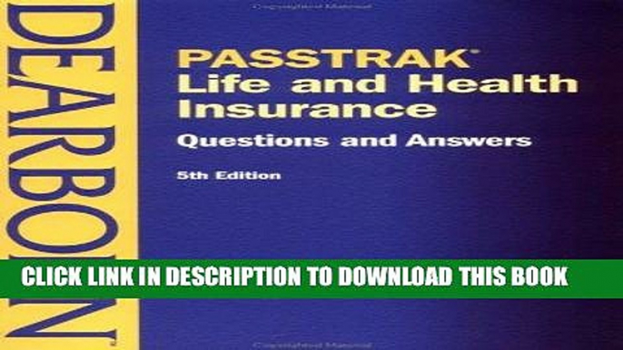 [FREE] Ebook PASSTRAK Life and Health Insurance Questions   Answers, 5E (Life and Health Insurance