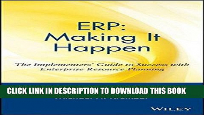 MOBI ERP: Making It Happen: The Implementers  Guide to Success with Enterprise Resource Planning