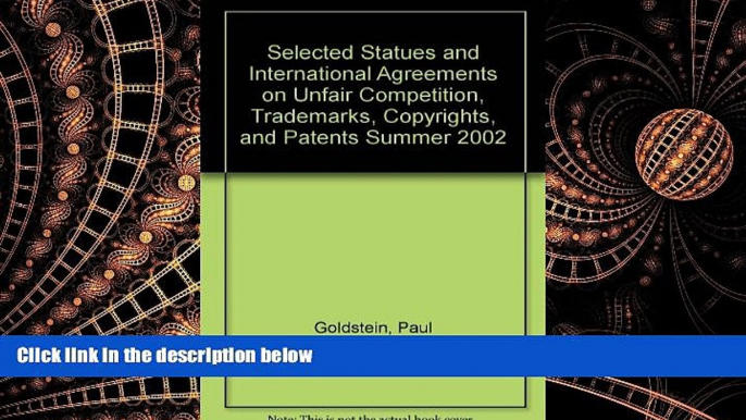 FREE DOWNLOAD  Selected Statutes and International Agreements on Unfair Competition, Trademark,