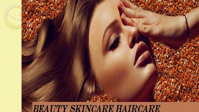 Flaxseed Oil prevents thinning or hair and Hairfall