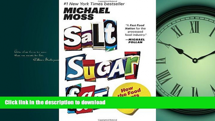 READ  Salt Sugar Fat: How the Food Giants Hooked Us FULL ONLINE