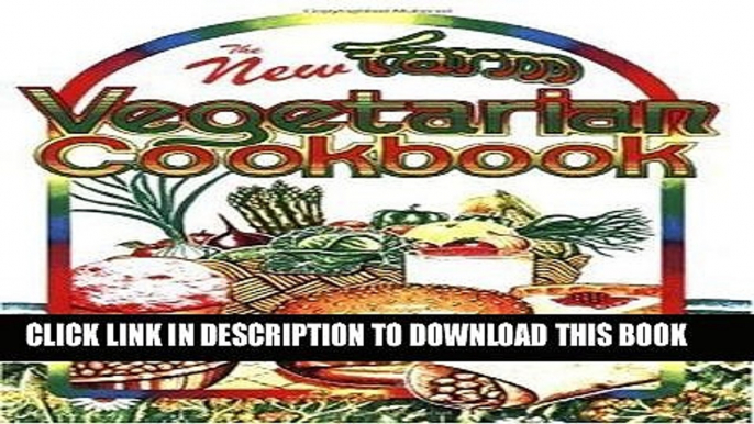 EPUB DOWNLOAD The New Farm Vegetarian Cookbook PDF Kindle