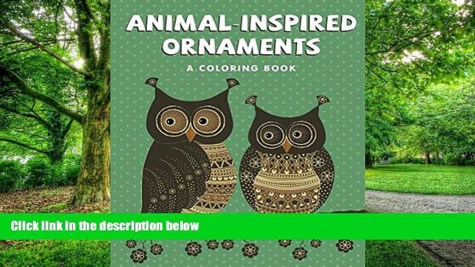 Buy NOW Jupiter Kids Animal-Inspired Ornaments (A Coloring Book) (Animal Ornaments and Art Book