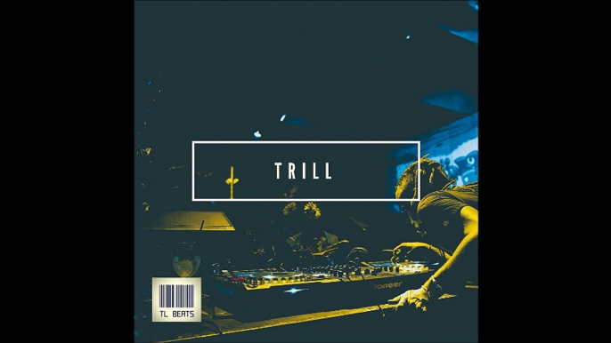 Banger Trap Rap Beat Hip Hop Instrumental | "Trill" -TL Beats