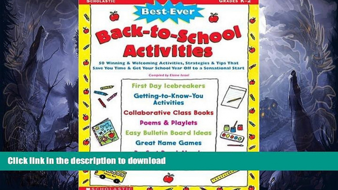 READ BOOK  Best-Ever Back-to-School Activities: 50 Winning   Welcoming Activities, Strategies,