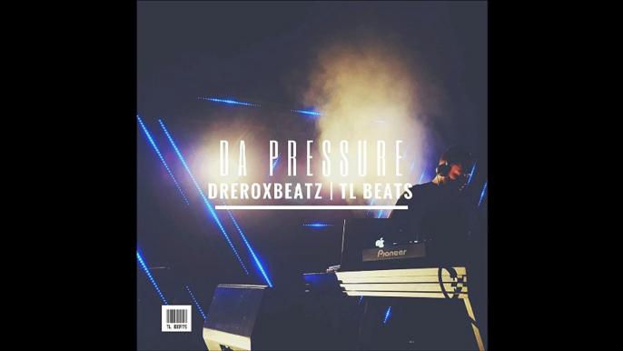 Dope Rap Beat Hip Hop Instrumental "Da Pressure" TL Beats