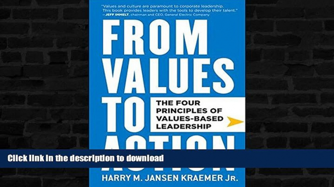 FAVORITE BOOK  From Values to Action: The Four Principles of Values-Based Leadership FULL ONLINE