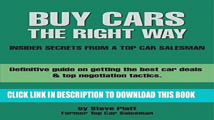 [READ] Mobi Buy Cars The Right Way - Confessions of a Top Car Salesman: Definitive guide on