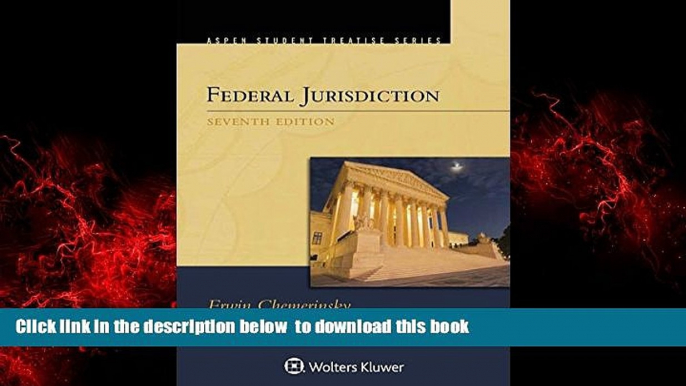 Best books  Federal Jurisdiction (Aspen Student Treatise) BOOOK ONLINE