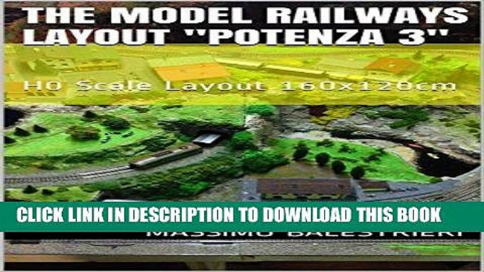 [READ] Kindle The Model Railways Layout "Potenza 3": H0 Scale Layout 160x120cm (Model Railways