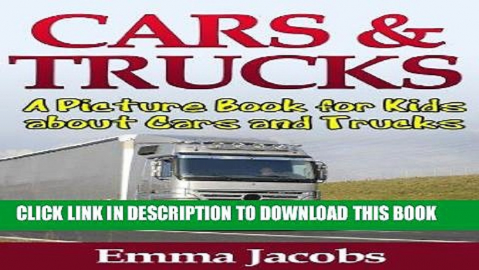 [READ] Mobi Children s Book About Cars and Trucks: A Kids Picture Book About Cars and Trucks with