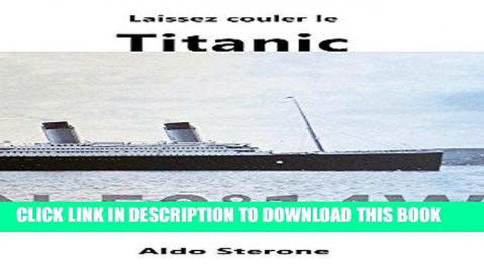 [READ] Mobi Laissez Couler le Titanic (French Edition) PDF Download