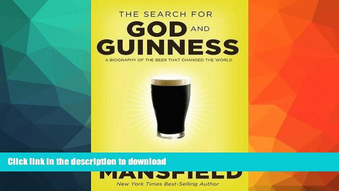 FAVORITE BOOK  The Search for God and Guinness: A Biography of the Beer that Changed the World