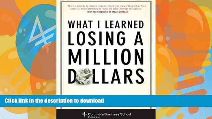 READ BOOK  What I Learned Losing a Million Dollars (Columbia Business School Publishing) FULL