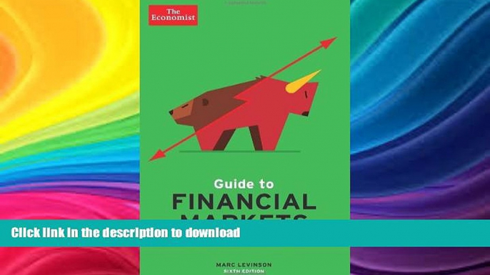 FAVORITE BOOK  The Economist Guide to Financial Markets (6th Ed): Why they exist and how they