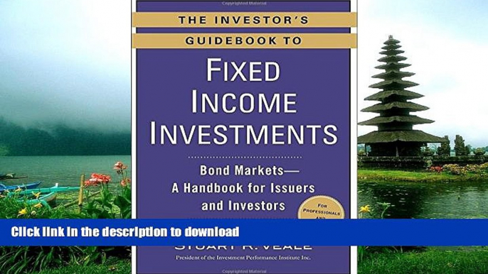 READ  The Investor s Guidebook to Fixed Income Investments: Bond Markets--A Handbook for Issuers