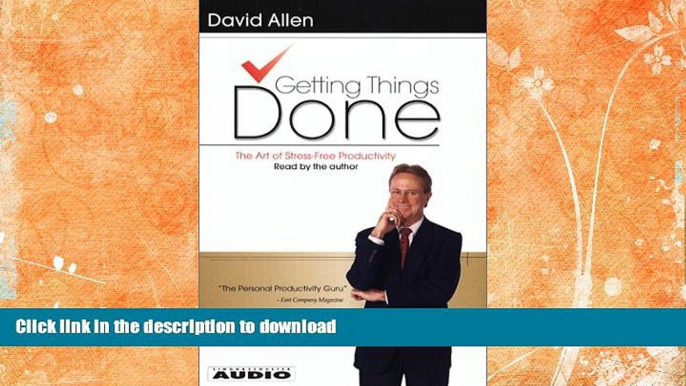 READ BOOK  Getting Things Done: The Art Of Stress-Free Productivity FULL ONLINE