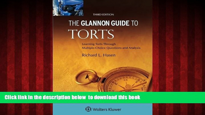 Read book  Glannon Guide to Torts: Learning Torts Through Multiple-Choice Questions and Analysis