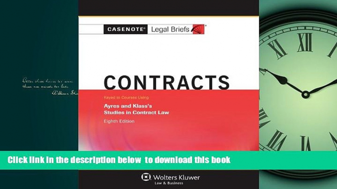 liberty book  Casenotes Legal Briefs: Contracts, Keyed to Ayres   Klass, Eighth Edition (Casenote