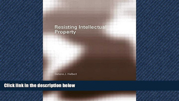 READ book  Resisting Intellectual Property (RIPE Series in Global Political Economy) #A#  BOOK