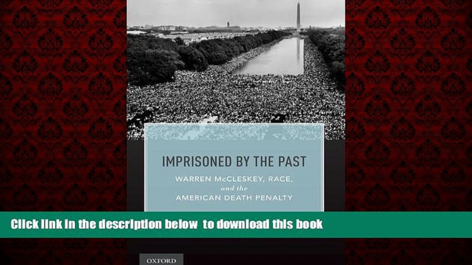 Read books  Imprisoned by the Past: Warren McCleskey, Race, and the American Death Penalty BOOOK