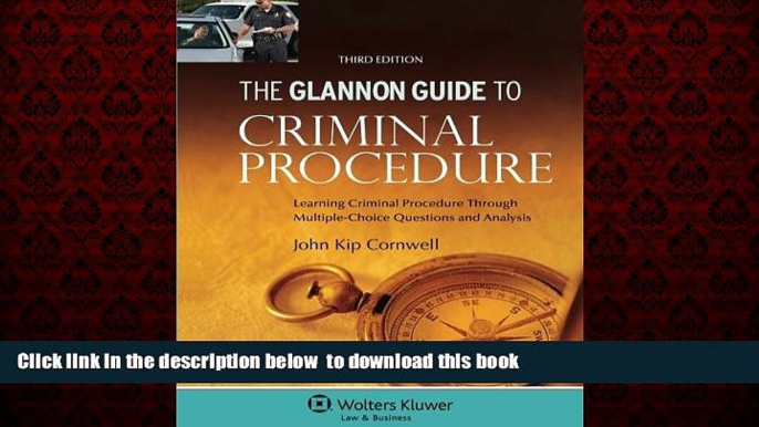 liberty books  The Glannon Guide To Criminal Procedure: Learning Criminal Procedure Through