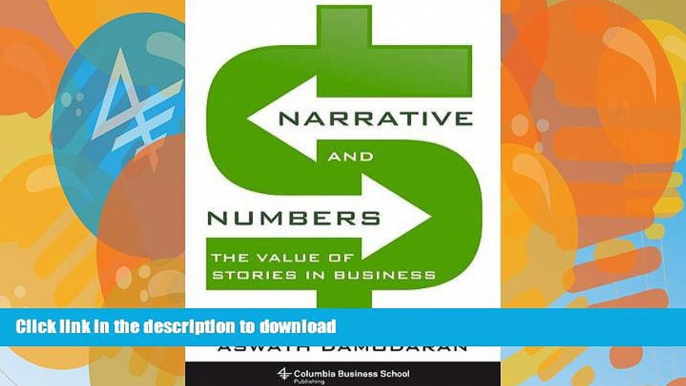 FAVORITE BOOK  Narrative and Numbers: The Value of Stories in Business (Columbia Business School