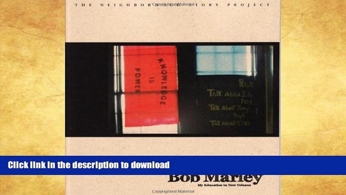 EBOOK ONLINE  Aunt Alice vs. Bob Marley: My Education in New Orleans (Neighborhood Story