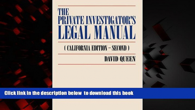 Read book  The Private Investigator s Legal Manual: (California Edition-Second) BOOK ONLINE