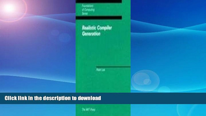 FAVORITE BOOK  Realistic Compiler Generation (Foundations of Computing) FULL ONLINE