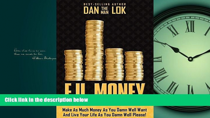 FAVORIT BOOK F.U. Money: Make As Much Money As You Damn Well Want And Live Your LIfe As YOu Damn