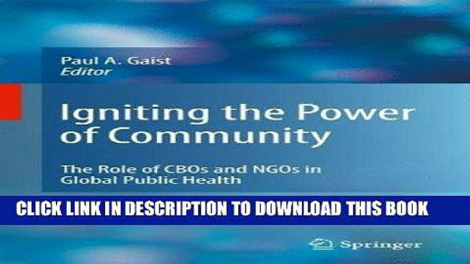 [READ] Kindle Igniting the Power of Community: The Role of CBOs and NGOs in Global Public Health