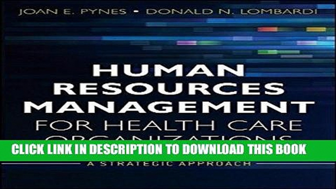 [READ] Mobi Human Resources Management for Health Care Organizations: A Strategic Approach Free