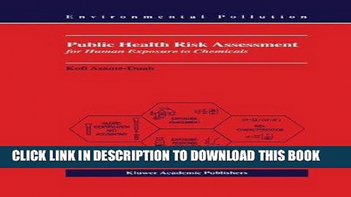 [READ] Kindle Public Health Risk Assessment for Human Exposure to Chemicals (Environmental