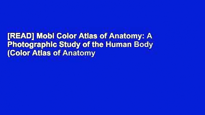 [READ] Mobi Color Atlas of Anatomy: A Photographic Study of the Human Body (Color Atlas of Anatomy