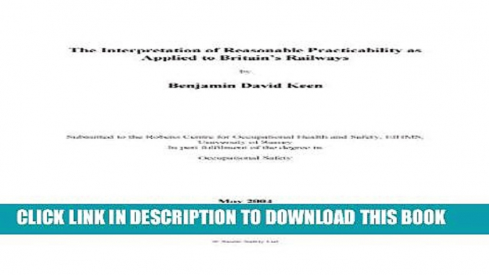 [READ] Kindle The Interpretation of Reasonable Practicability as Applied to Britain s Railways