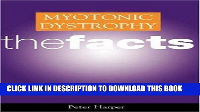 [FREE] PDF Myotonic Dystrophy: The Facts (Oxford Medical Publications) Download Online