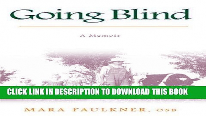 [FREE] EPUB Going Blind: A Memoir Download Ebook