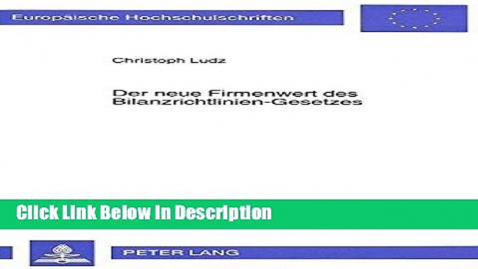 [PDF] Der neue Firmenwert des Bilanzrichtlinien-Gesetzes: Eine Untersuchung zur Feststellung des